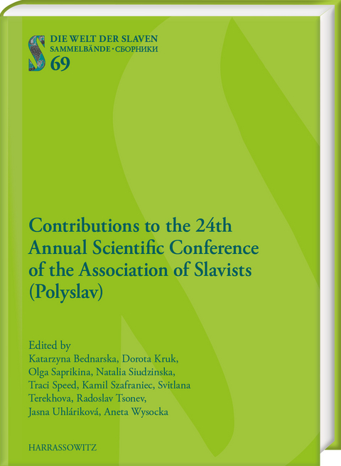 Contributions to the 24th Annual Scientific Conference of the Association of Slavists (Polyslav) - 