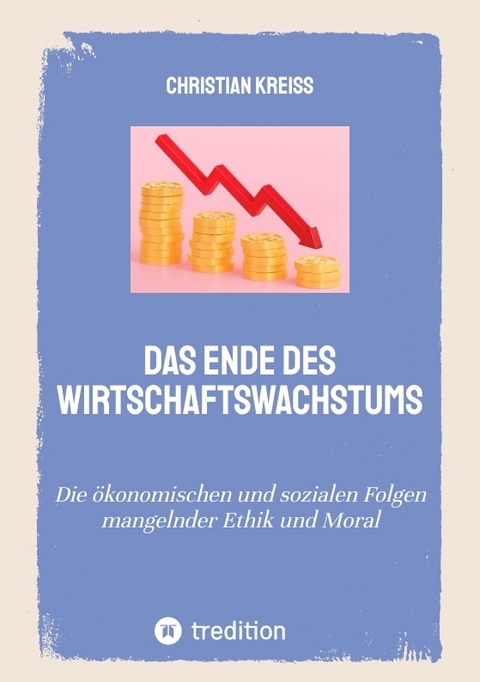 Das Ende des Wirtschaftswachstums - Christian Kreiß