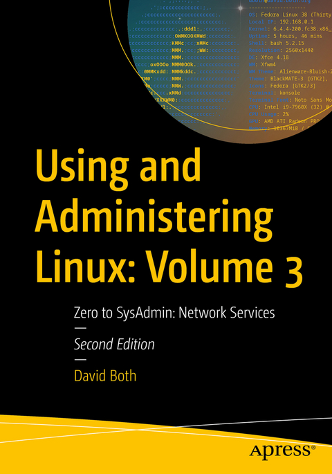 Using and Administering Linux: Volume 3 - David Both