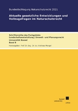 Aktuelle gesetzliche Entwicklungen und Vollzugsfragen im Naturschutzrecht - Andreas Mengel