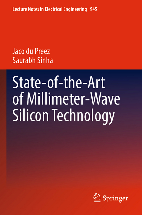 State-of-the-Art of Millimeter-Wave Silicon Technology - Jaco du Preez, Saurabh Sinha