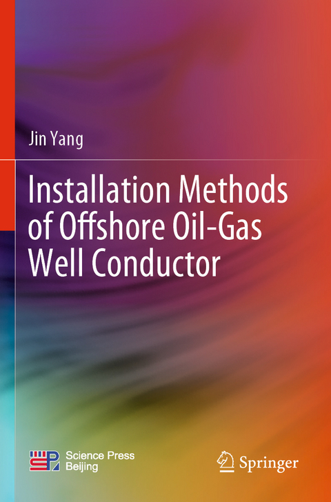 Installation Methods of Offshore Oil-Gas Well Conductor - Jin Yang