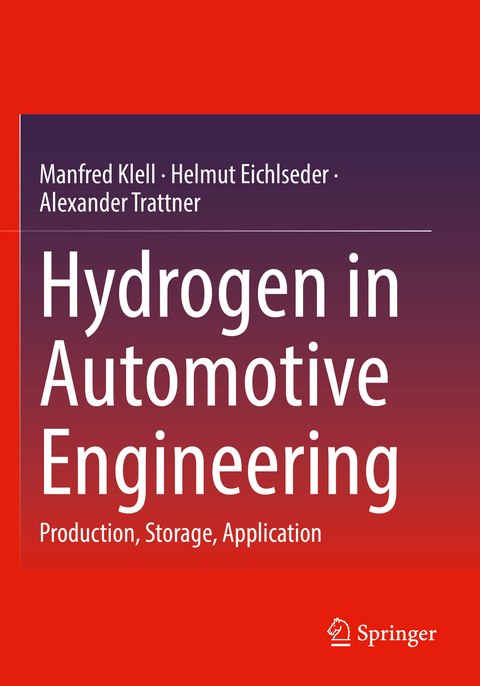 Hydrogen in Automotive Engineering - Manfred Klell, Helmut Eichlseder, Alexander Trattner