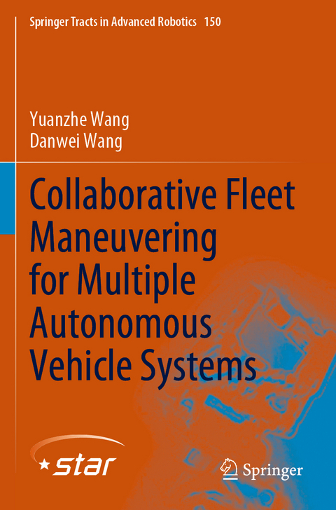 Collaborative Fleet Maneuvering for Multiple Autonomous Vehicle Systems - Yuanzhe Wang, Danwei Wang