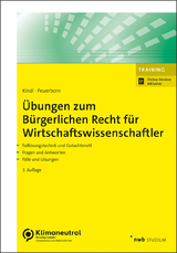 Übungen zum Bürgerlichen Recht für Wirtschaftswissenschaftler - Johann Kindl, Andreas Feuerborn