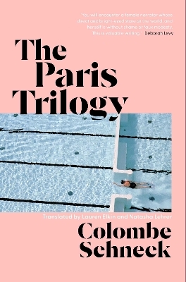 The Paris Trilogy - Colombe Schneck