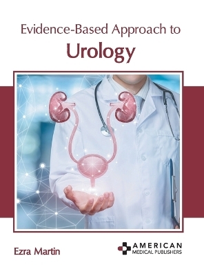 Evidence-Based Approach to Urology - 