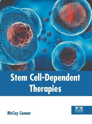 Stem Cell-Dependent Therapies - 