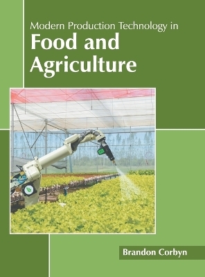 Modern Production Technology in Food and Agriculture - 