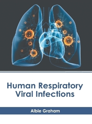 Human Respiratory Viral Infections - 