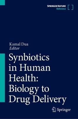 Synbiotics in Human Health: Biology to Drug Delivery - 