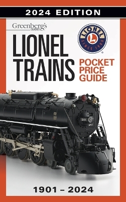 Lionel Trains Pocket Price Guide 1901-2024 - 