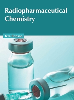 Radiopharmaceutical Chemistry - 