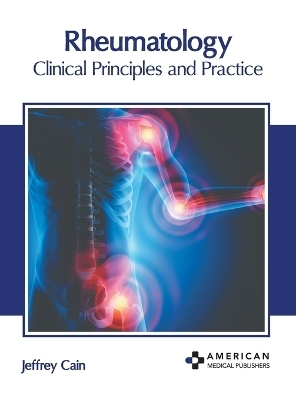 Rheumatology: Clinical Principles and Practice - 