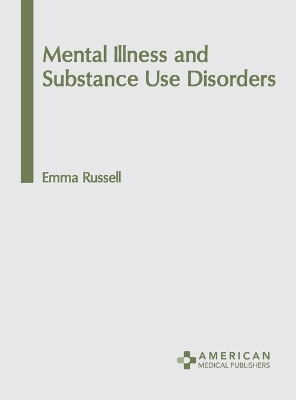 Mental Illness and Substance Use Disorders - 