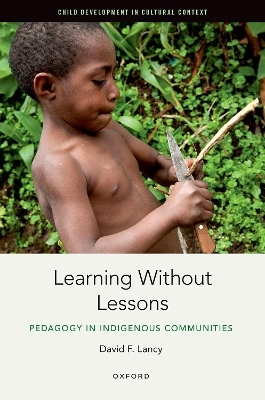 Learning Without Lessons - David F. Lancy