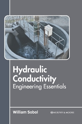 Hydraulic Conductivity: Engineering Essentials - 