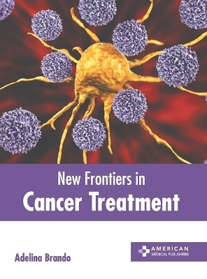 New Frontiers in Cancer Treatment - 