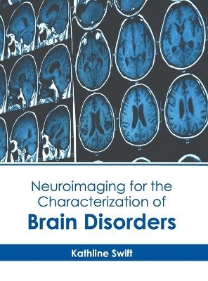 Neuroimaging for the Characterization of Brain Disorders - 