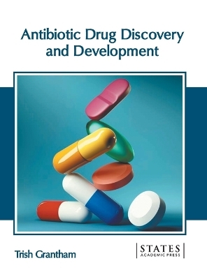 Antibiotic Drug Discovery and Development - 