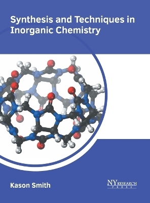 Synthesis and Techniques in Inorganic Chemistry - 