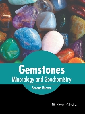 Gemstones: Mineralogy and Geochemistry - 