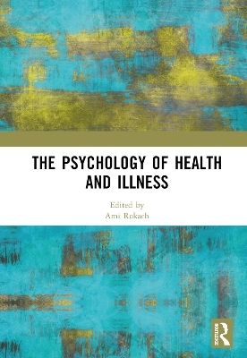 The Psychology of Health and Illness - 