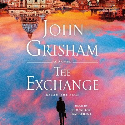 The Exchange - John Grisham