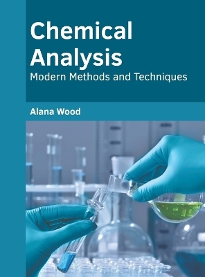 Chemical Analysis: Modern Methods and Techniques - 