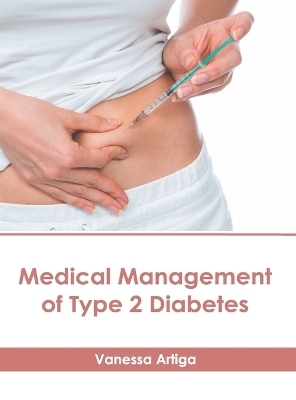 Medical Management of Type 2 Diabetes - 