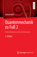 Quantenmechanik zu Fuß 2 - Pade, Jochen