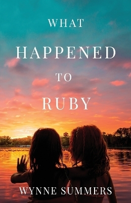 What Happened to Ruby - Wynne Summers