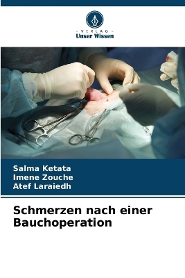 Schmerzen nach einer Bauchoperation - Salma Ketata, Imene Zouche, Atef Laraiedh