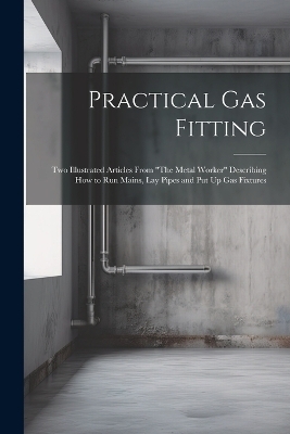 Practical Gas Fitting -  Anonymous