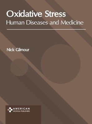 Oxidative Stress: Human Diseases and Medicine - 