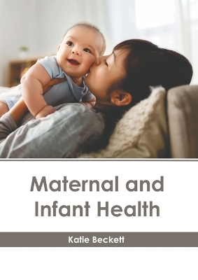 Maternal and Infant Health - 