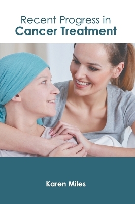 Recent Progress in Cancer Treatment - 