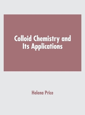 Colloid Chemistry and Its Applications - 