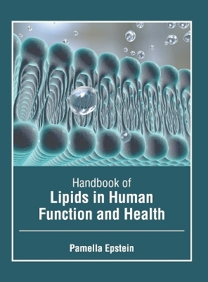 Handbook of Lipids in Human Function and Health - 