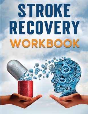 Stroke Recovery Workbook - Evelin Press