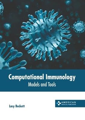 Computational Immunology: Models and Tools - 