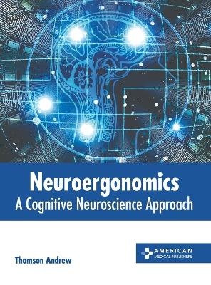 Neuroergonomics: A Cognitive Neuroscience Approach - 