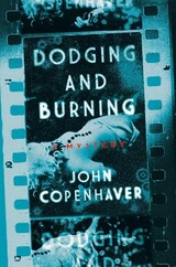 Dodging and Burning - Copenhaver, John