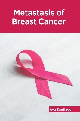 Metastasis of Breast Cancer - 