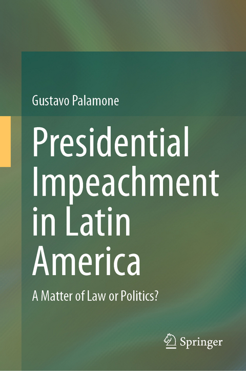 Presidential Impeachment in Latin America - Gustavo Palamone