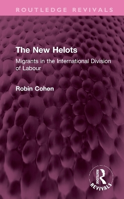 The New Helots - Robin Cohen