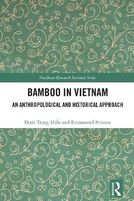 Bamboo in Vietnam - Đinh Trọng Hiếu, Emmanuel Poisson