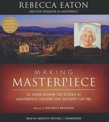 Making Masterpiece - Rebecca Eaton