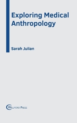 Exploring Medical Anthropology - 