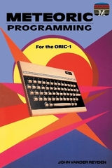 Meteoric Programming for the ORIC-1 - Reyden, John Vander